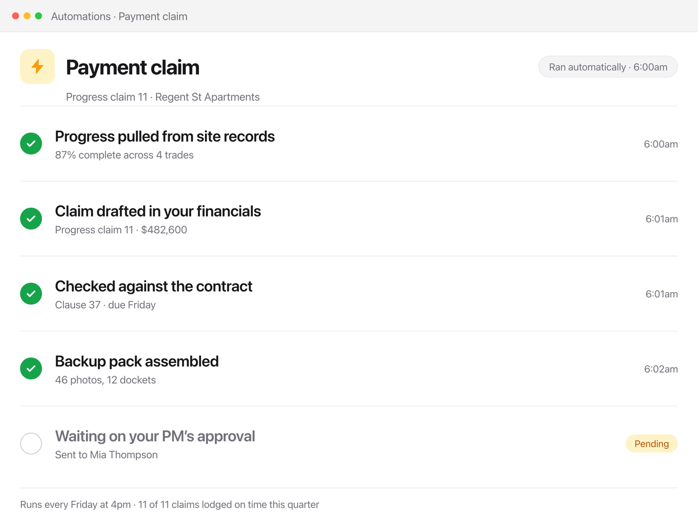 A payment claim workflow that ran automatically at 6am, waiting on PM approval